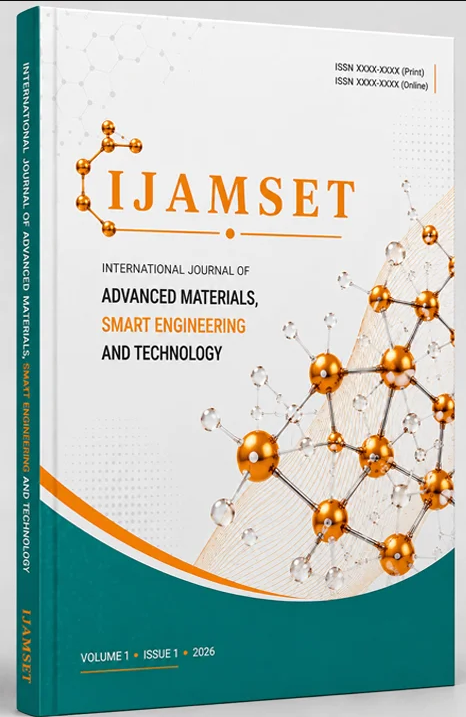 					View Vol. 1 No. 1 (2026): IJAMSET : International Journal of Advanced Materials, Smart Engineering and Technology
				